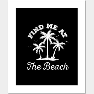 Find me at the beach palm trees for beach lovers and gift for summer vacation holidays Posters and Art